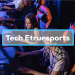 Tech Etruesports